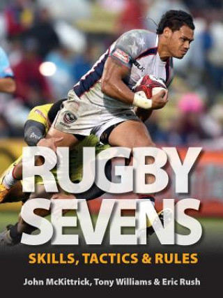 Книга Rugby Sevens: Skills, Tactics and Rules John McKittrick