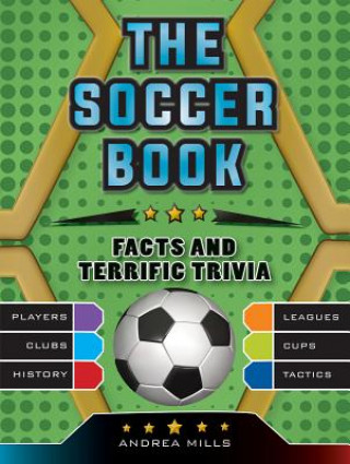 Kniha The Soccer Book Andrea Mills