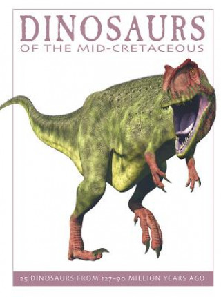 Kniha Dinosaurs of the Mid-Cretaceous David West