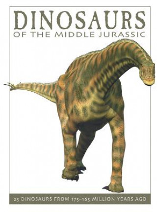 Könyv Dinosaurs of the Middle Jurassic David West