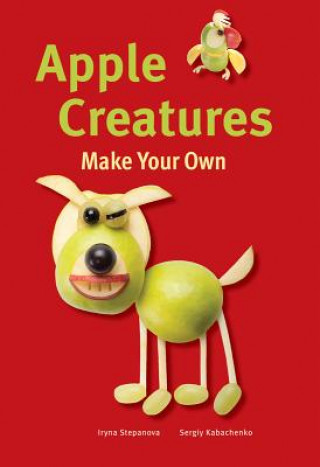 Carte Make Your Own - Apple Creatures Iryna Stepanova