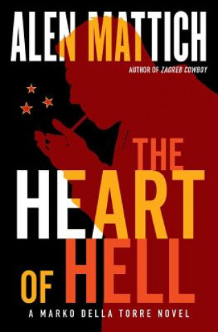 Kniha Heart of Hell Alen Mattich