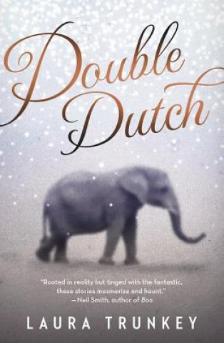 Kniha Double Dutch Laura Trunkey