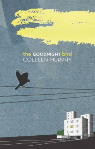 Carte The Goodnight Bird Colleen Murphy
