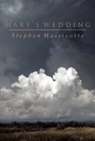 Книга Mary's Wedding (Third Edition) Stephen Massicotte