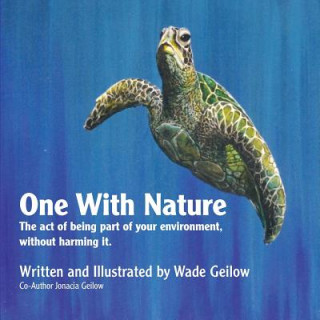 Book One With Nature Wade Geilow