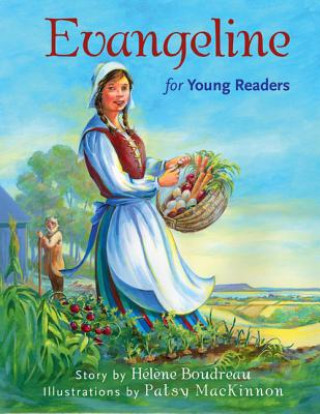 Könyv Evangeline for Young Readers Helene Boudreau