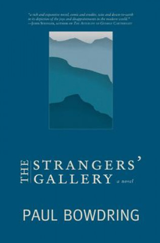 Kniha The Strangers' Gallery Paul Bowdring