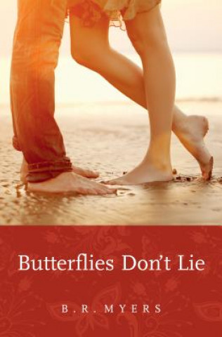 Книга Butterflies Don't Lie B. R. Myers