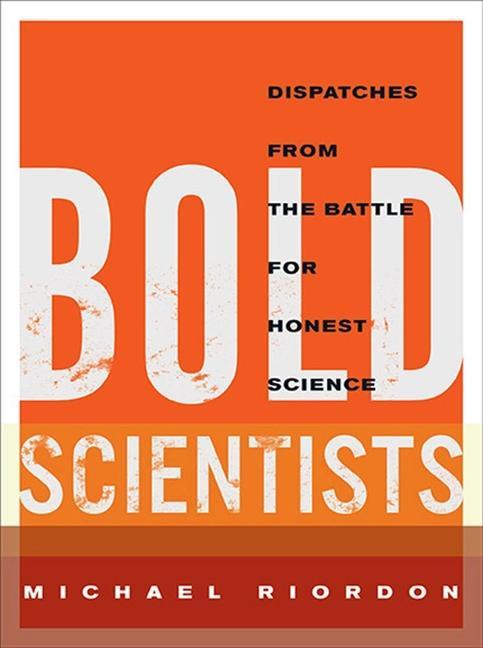 Kniha Bold Scientists Michael Riordon