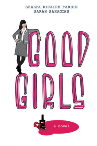 Kniha Good Girls Shalta Fardin