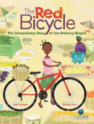 Könyv The Red Bicycle: The Extraordinary Story of One Ordinary Bicycle Jude Isabella