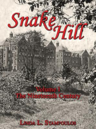 Könyv Snake Hill Volume I Linda L. Stampoulos