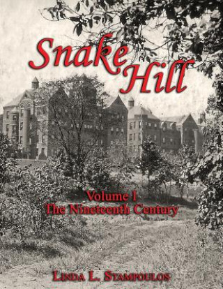 Kniha Snake Hill Volume I Linda L. Stampoulos