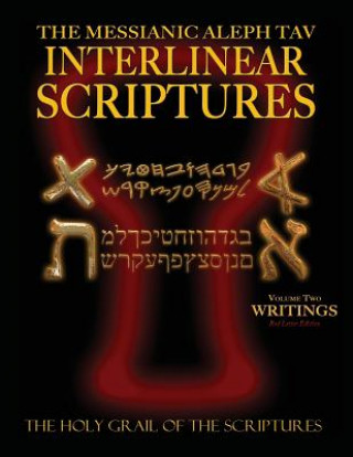 Книга Messianic Aleph Tav Interlinear Scriptures Volume Two the Writings, Paleo and Modern Hebrew-Phonetic Translation-English, Red Letter Edition Study Bib 
