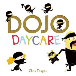 Knjiga Dojo Daycare Chris Tougas