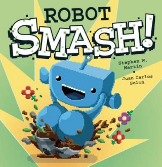 Knjiga Robot Smash! Stephen W. Martin
