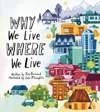 Buch Why We Live Where We Live Kira Vermond