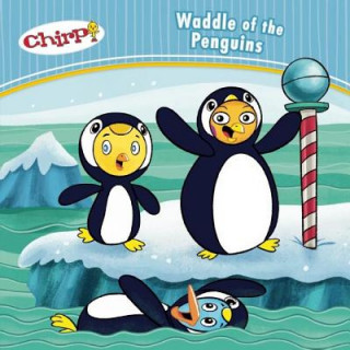 Книга Chirp: Waddle of the Penguins J. Torres