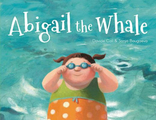 Kniha Abigail the Whale Davide Cali