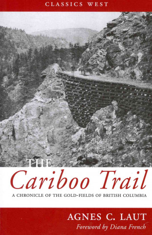 Carte Cariboo Trail Agnes C. Laut