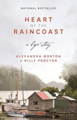 Книга Heart of the Raincoast Alexandra Morton