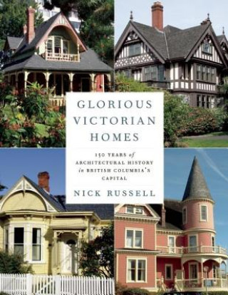 Книга Glorious Victorian Homes Nick Russell