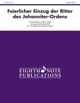Carte Feierlicher Einzug Der Ritter Des Johanniter-Ordens: Score & Parts Richard Strauss