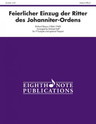 Könyv Feierlicher Einzug Der Ritter Des Johanniter-Ordens: Score & Parts Richard Strauss