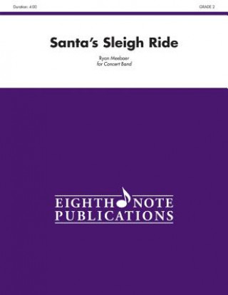 Knjiga Santa's Sleigh Ride: Conductor Score Ryan Meeboer