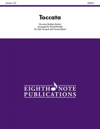 Könyv Toccata: For Solo Trumpet and Concert Band, Conductor Score & Parts Giovanni Battista Martini