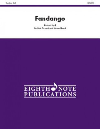 Kniha Fandango: Solo Cornet and Concert Band, Conductor Score & Parts Richard Byrd