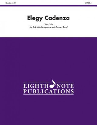 Carte Elegy Cadenza: Solo Cornet and Concert Band, Conductor Score & Parts Glen Gillis