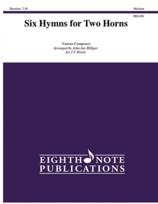 Könyv Six Hymns for Two Horns John Jay Hilfiger