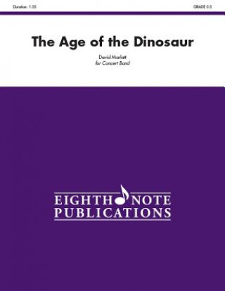 Knjiga The Age of the Dinosaur: Conductor Score David Marlatt