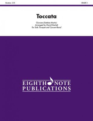 Книга Toccata: For Solo Trumpet and Concert Band, Conductor Score Giovanni Battista Martini