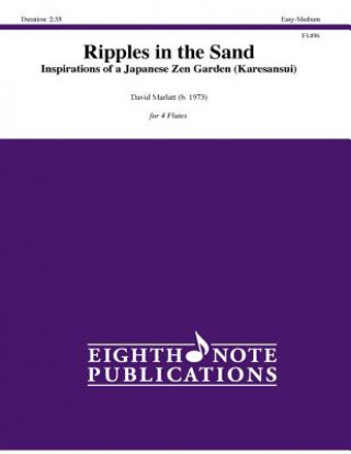 Carte Ripples in the Sand: Inspiration of a Japanese Zen Garden (Karesansui), Score & Parts David Marlatt