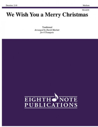 Knjiga We Wish You a Merry Christmas: Score & Parts David Marlatt