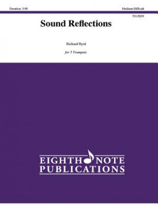 Carte Sound Reflections: Score & Parts Richard Byrd