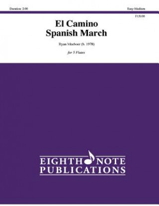 Carte El Camino -- Spanish March: Score & Parts Ryan Meeboer