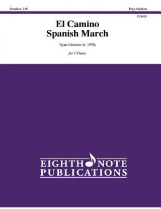 Knjiga El Camino -- Spanish March: Score & Parts Ryan Meeboer