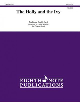Könyv The Holly and the Ivy: Conductor Score & Parts David Marlatt