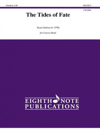 Carte The Tides of Fate: Conductor Score & Parts Ryan Meeboer