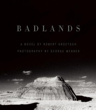 Könyv Badlands Robert Kroetsch