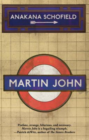 Libro Martin John Anakana Schofield