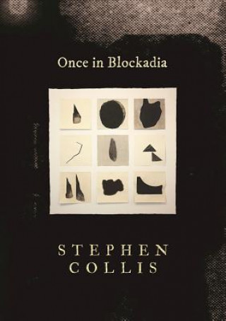 Kniha Once in Blockadia Stephen Collis