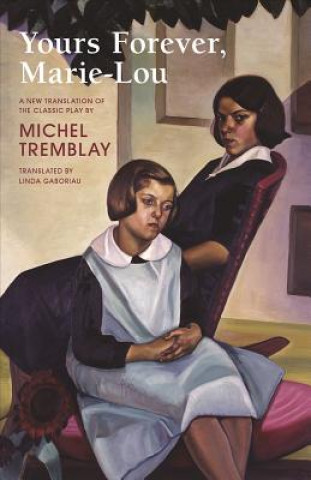 Book Yours Forever, Marie-Lou Michel Tremblay