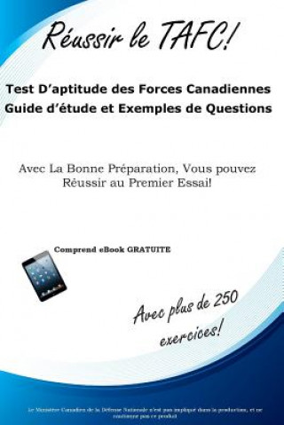 Kniha Reussir Le Tafc!: Test D'Aptitude Des Forces Canadiennes Guide D'Etude Et Exemples de Questions Complete Test Preparation Inc