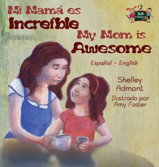 Kniha My Mom is Awesome Shelley Admont