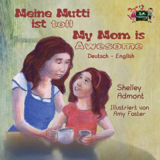 Book Meine Mutti ist toll My Mom is Awesome Shelley Admont